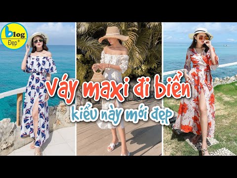 Top 12 mẫu váy maxi đi biển tôn dáng, tôn da nhất