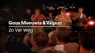 Watch Guus Meeuwis Zo Ver Weg video