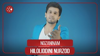 Хилолиддини Нурзод - Нозанинам / Hiloliddini Nurzod - Nozaninam (2021)