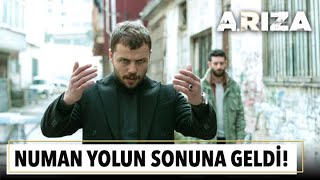 Numan yolun sonuna geldi! | Arıza 15. Bölüm