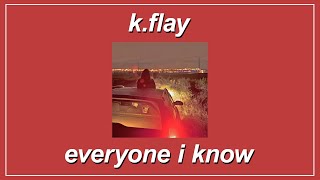 Watch Kflay Everyone I Know video