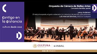 Orquesta de Cámara de Bellas Artes. Concierto familiar parte 1. Leroy Anderson.
