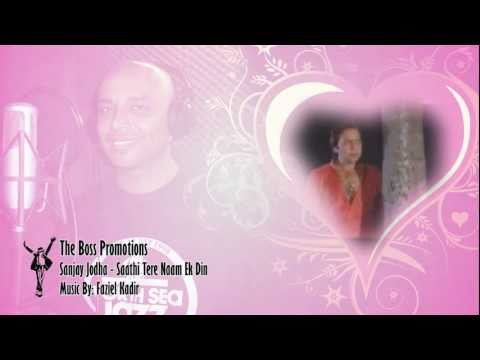 SANJAY JODHA - SAATHI TERE NAAM - THE BOSS PROMOTIONS