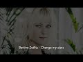 Bertine Zetlitz - Change my stars Lyrics