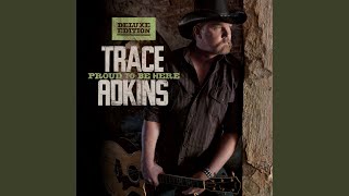 Trace Adkins It's Who You Know