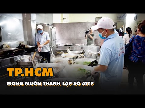 TP.HCM mong muốn thành lập Sở ATTP