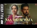 Naa Mai Bewafa (Full Video) Honeymoon (ਹਨੀਮੂਨ) Gippy G, Jasmin B | Tanvir H|B Praak, Jaani|Bhushan K