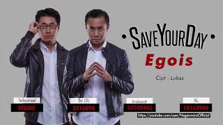 Save Your Day - Egois (Official Audio Video)