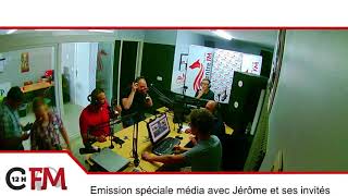 Émission spéciale média avec Jérôme et ses invités - 26 Mai 2018 - Les 12 heures CFM