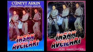 İnsan Avcıları 1987 - Cüneyt Arkın - Aytekin Akkaya