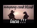Full Versi Wayang Cenk Blonk Lucu Dari BALI