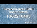 Pumped Up Kicks (BASS BOOST REMIX) Roblox ID - Roblox Music Code