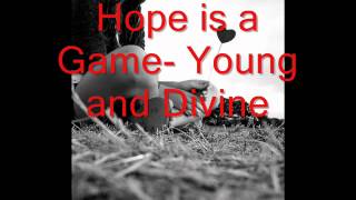 Watch Young Divine Hope Is A Game video