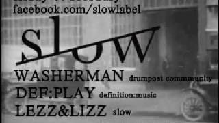 Slow W Washerman Drumpoet Community, Wilson, Definitionmusic