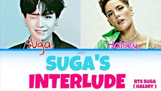 BTS SUGA, HALSEY - SUGA'S INTERLUDE [Kolay Okunuş -Easy Lyrics]