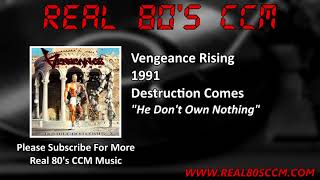 Watch Vengeance Rising He Dont Own Nothing video