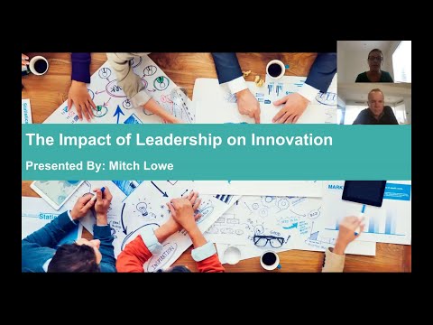 The Impact of Leadership on Innovation - Presented by Mitch Lowe