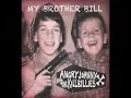 Angry Johnny And The Killbillies "My Brother Bill"