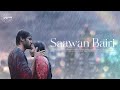 SAAWAN BAIRI | Priya Mallick | Durgesh R Rajbhatt | Saaveri Verma | Prashant Satose