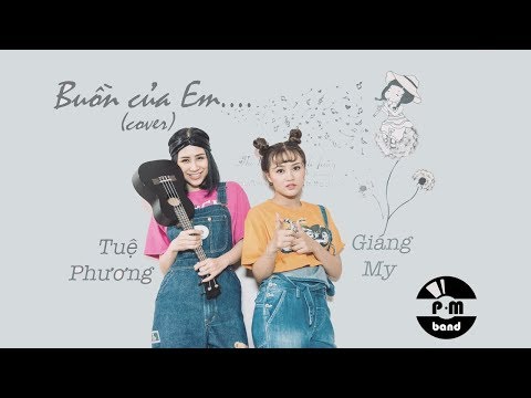 Buồn Của Em - P.M Band - Cover Buồn Của Anh hay hơn cả bản gốc | CoCo Buồn Của Em - P.M Band - Cover Buồn Của Anh hay hơn cả bản gốc | CoCo