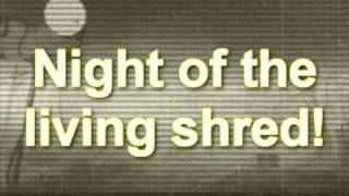 Watch Lets Get It Night Of The Living Shred video
