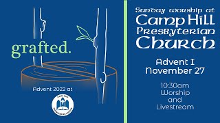 CHPC Worship is Online – The 1st Sunday in Advent - Sunday – November 27th, 2022