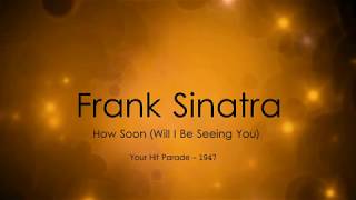 Watch Frank Sinatra Soon video