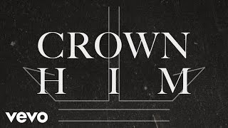 Watch I Am They Crown Him video