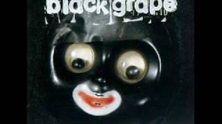 Watch Black Grape Squeaky video