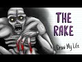 THE RAKE | Creepypasta Draw My Life