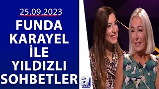 Funda Karayel ile Yıldızlı Sohbetler - Gülenay Kalkan Ünlüoğlu | 26.09.2023 | A 