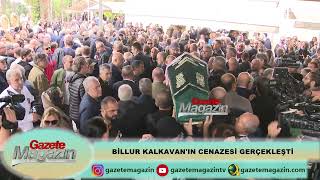 Bi̇llur Kalkavanin Cenazesi̇ Gerçekleşti̇
