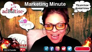 TV Advertising with Kat and her Marketing Minute