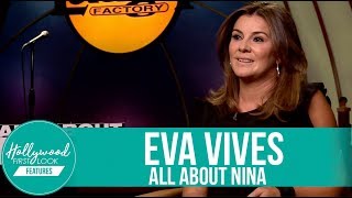 Eva Vives Shares The Making Of All About Nina 2018
