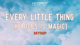 Watch Mymp Every Little Thing he Does Is Magic video