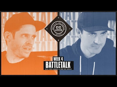 BATB 11 | Battletalk: Week 4 - with Mike Mo and Chris Roberts