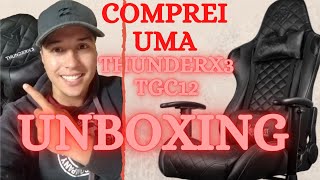 Unboxing - Cadeira Gamer Thunderx3 Tgc12