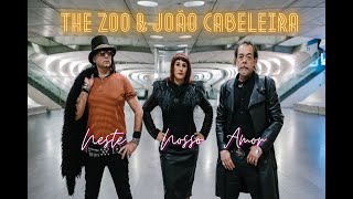 The Zoo & João Cabeleira - Neste Nosso Amor