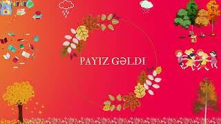 Usaq mahnisi-Payiz gelir (Payız gəlir)