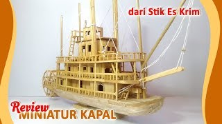 Miniatur Kapal Dari Stik Es Krim