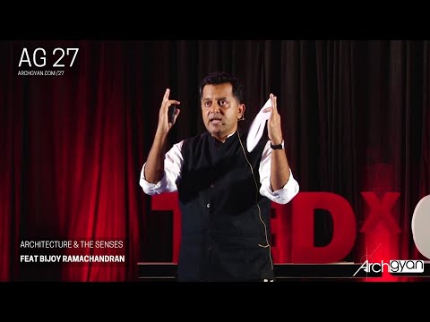 Architecture & The Senses with Bijoy Ramachandran | AG 27