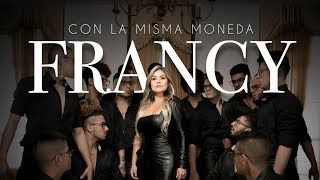 Watch Francy Con La Misma Moneda video