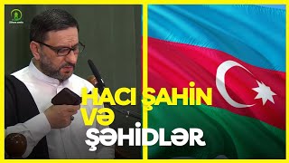 Hacı Şahin və şəhidlər