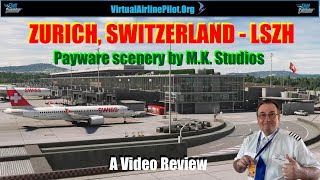 Msfs2020 Zurich International Airport, Switzerland Lszh By M.k. Studios A Video Review