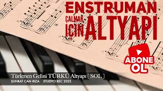 Türkmen Gelini Türkü Altyapı Saz İçin Sol Chord