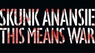Watch Skunk Anansie This Means War video