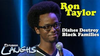 Dishes Ruin Black Families Ron Taylor
