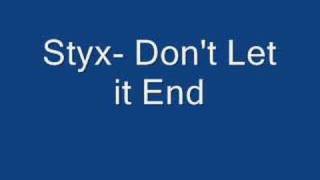 Video Dont let it end Styx