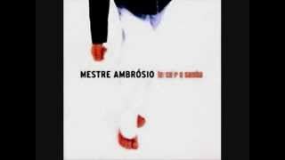 Watch Mestre Ambrosio Saudade video