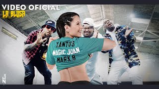 Xantos, Magic Juan, Markbmusic - La Blusa